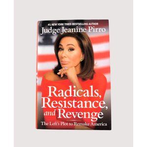 Radicals Resistance and Revenge by Jeanine Pirro 1st Ed 2016 Hardback Jacket